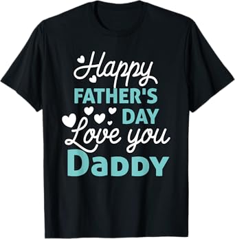 Happy Fathers Day Daddy Shirt 2025 for Dad Kids T-Shirt