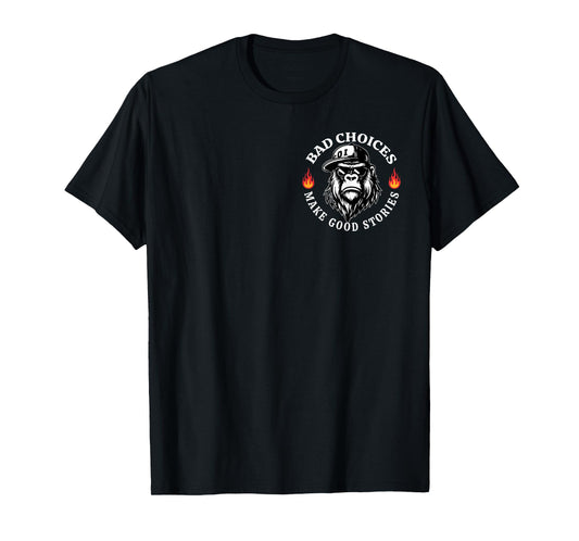 Bad Choices Make Good Stories Funny Monkey (2 Sided) T-Shirt