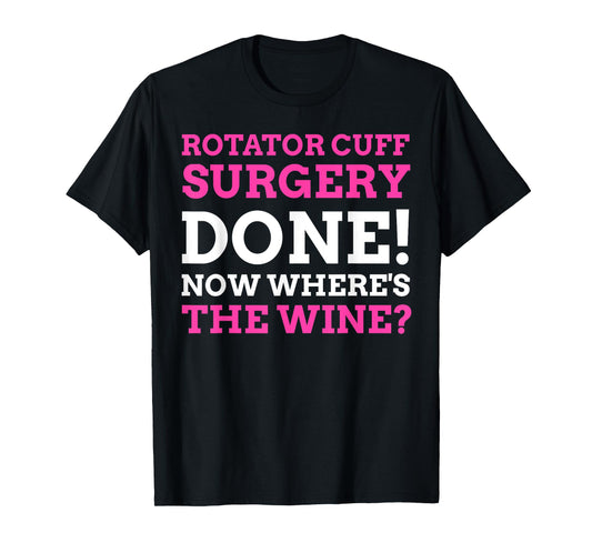 Torn Shoulder Operation Gifts & Funny Rotator Cuff Surgery T-Shirt