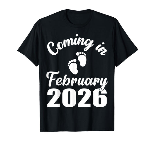 Baby Coming in February 2026 Mom Dad Baby Announcement T-Shirt