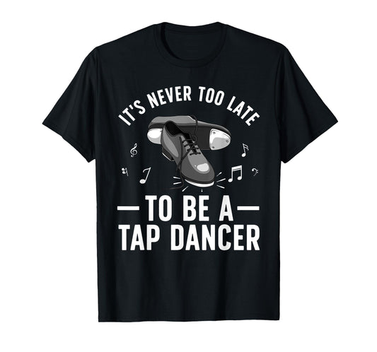 Funny Tap Dancing Art For Men Women Line Dancing Tap Dancer T-Shirt