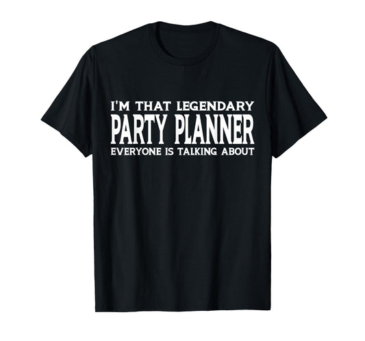 Party Planner Job Title Employee Funny Worker Party Planner T-Shirt