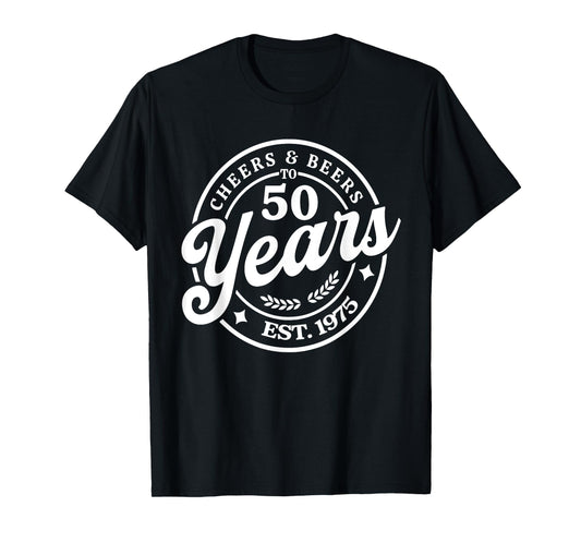 Cheers & Beers to 50 Years, 50 Years Old Gifts, Hello 50 T-Shirt