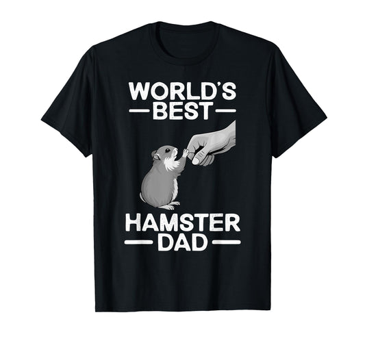 Funny Hamster Design For Men Dad Father Dwarf Hamster Lover T-Shirt