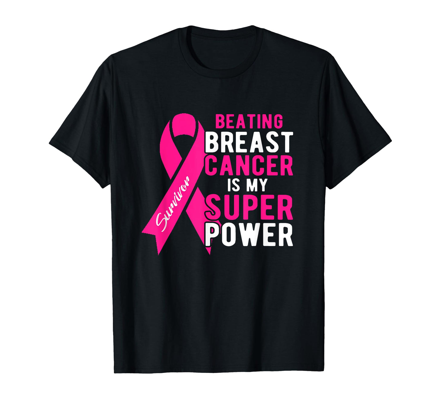 Beating Breast Cancer Is My Superpower Women Survivor Gifts T-Shirt