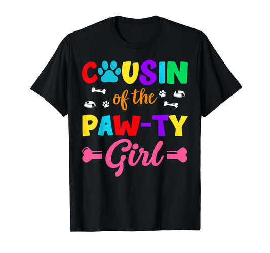 Cousin Of The Paw-ty Girl Dog Family Matching Party T-Shirt