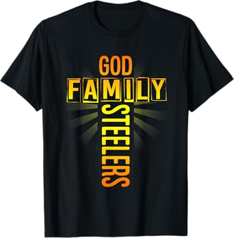 Father's Day Gift Tee Shirt God Family Steeler T-Shirt T-Shirt