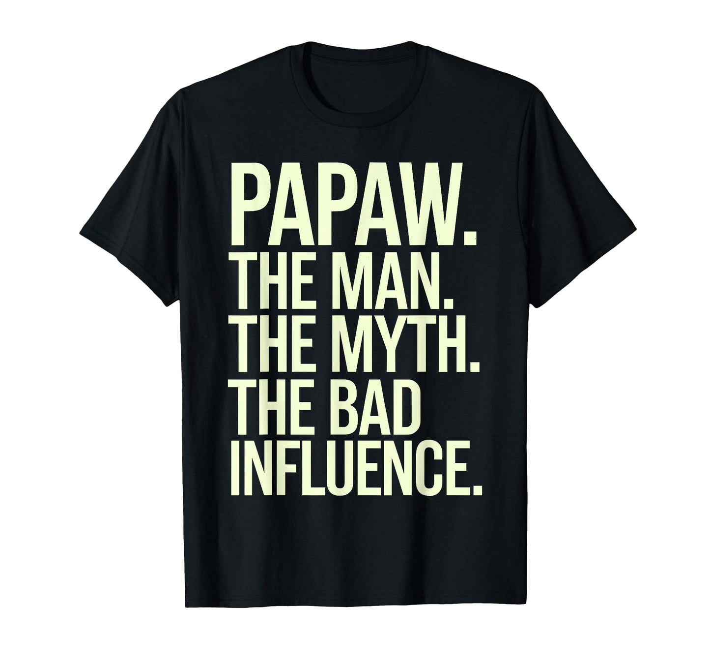 Funny Papaw Art For Grandpa Grandfather From Grandkids Papaw T-Shirt
