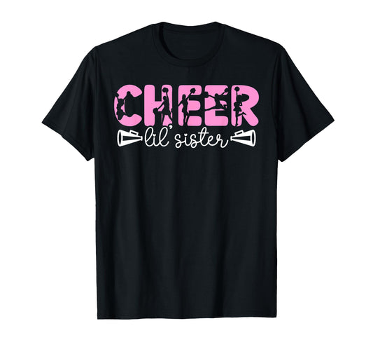 Cheer Lil' Sister Cheerleading Sister Of A Cheerleader Sis T-Shirt