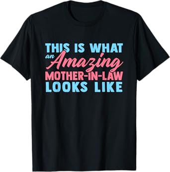 Funny Mother In Law From Daughter Mother's Day Women Gift T-Shirt