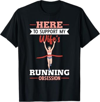 Half Marathon Running Here To Support My Wife Half Marathon T-Shirt
