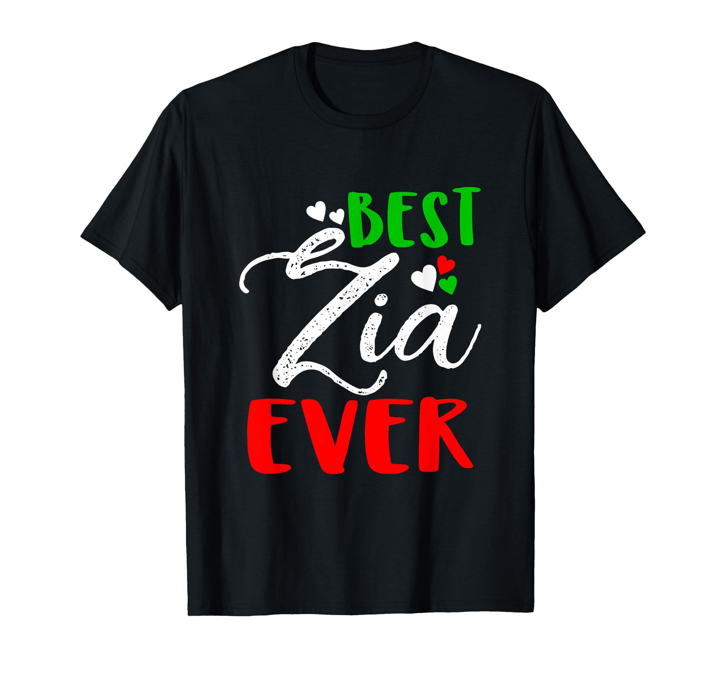 Best Zia Ever | Best Aunt Ever T shirt T-Shirt