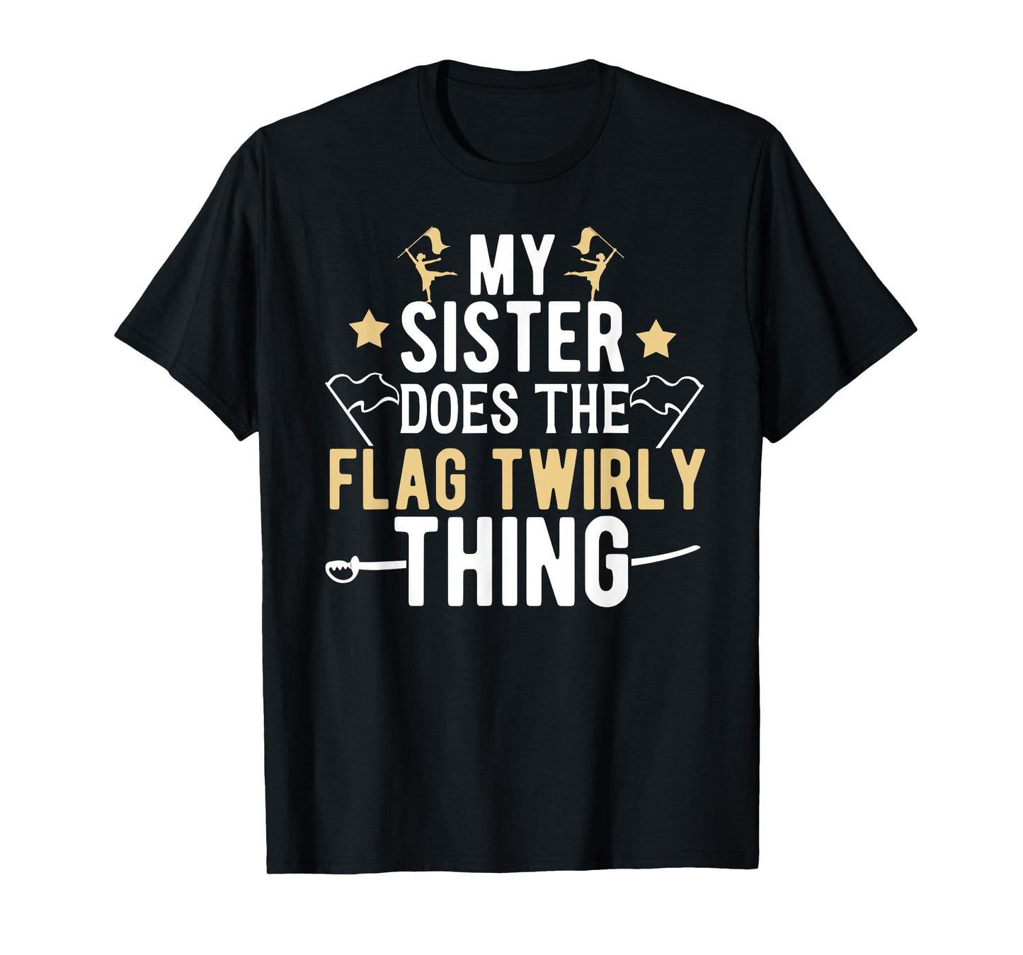 My Sister Color Guard Brother Of A Color Guard Member T-Shirt