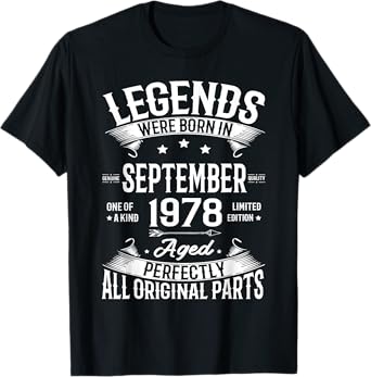 Legends Were Born in September 1978 47th Birthday 47 Yrs Old T-Shirt