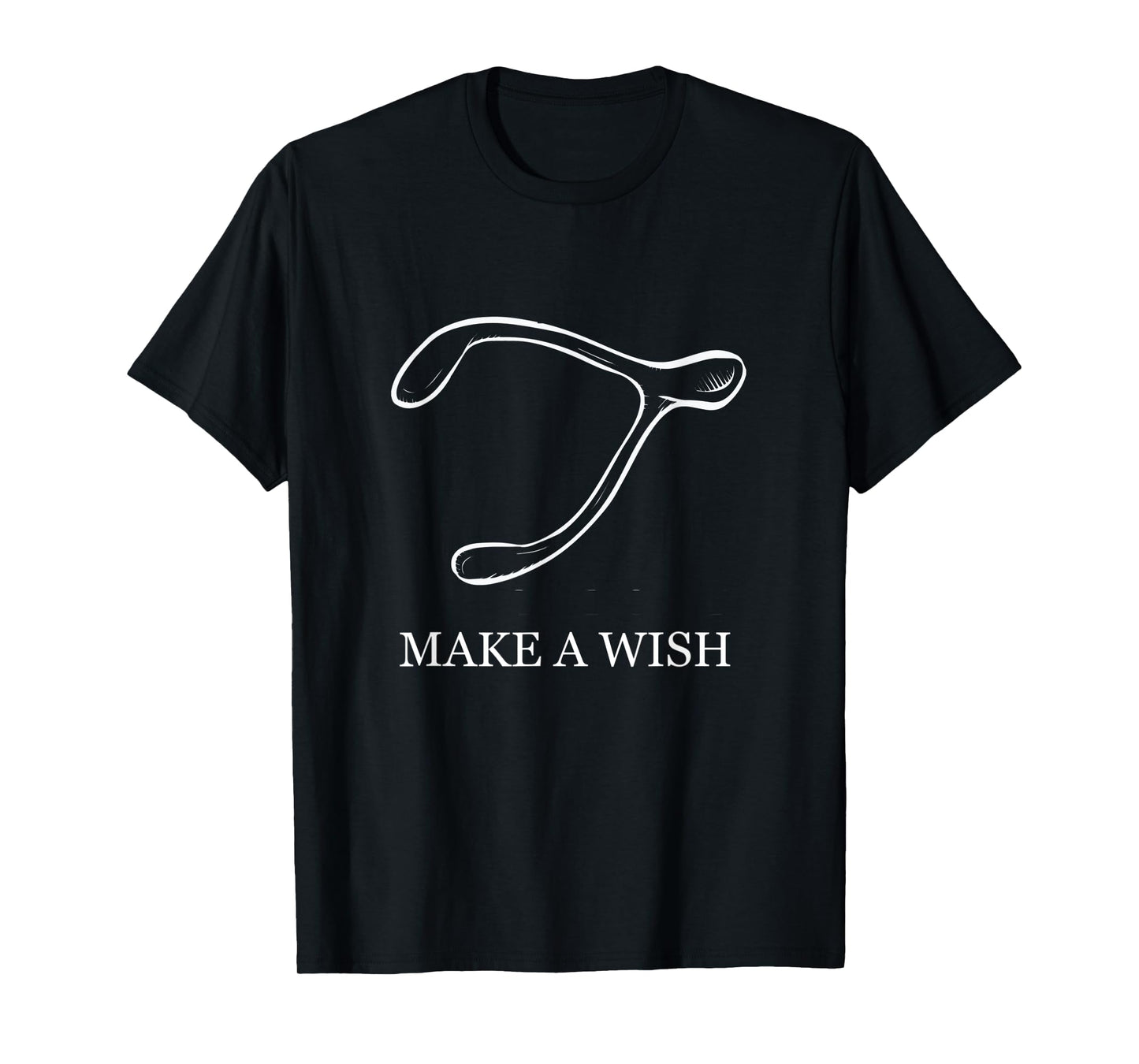 Make A Wish Chicken Turkey Wishbone Break for Good Luck T-Shirt