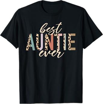 Best Auntie Ever Gifts Aunt Leopard Print Mothers Day T-Shirt
