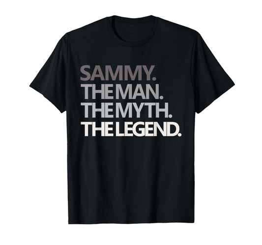 Funny Man Myth Legend Dad Husband Uncle Men Named Sammy T-Shirt