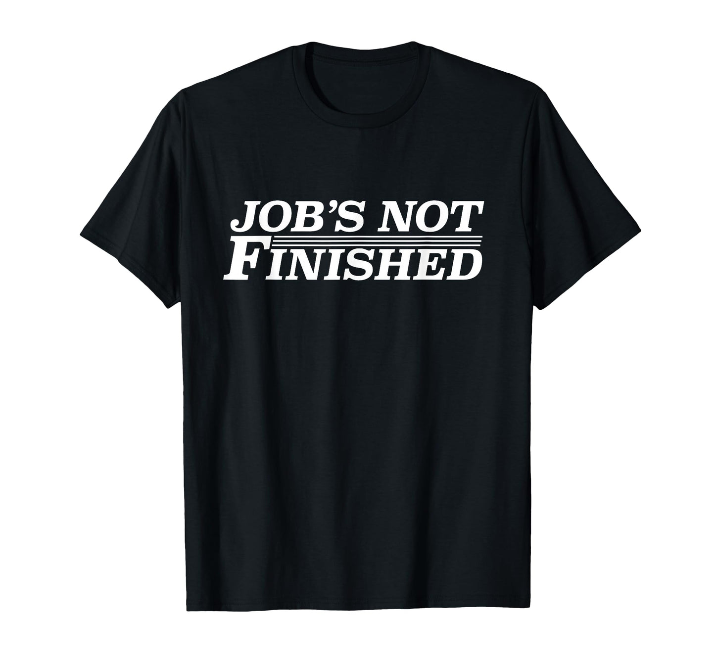 Job's Not Finished Tees & Apparel - Basketball T-Shirt - Men's Unisex Adult - Black - Small - Short Sleeve - Classic Fit - Cotton 60% Polyester 40%