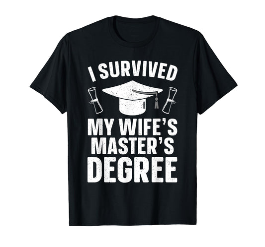 Masters Degree Graduation Art For Men Husband Masters Degree T-Shirt