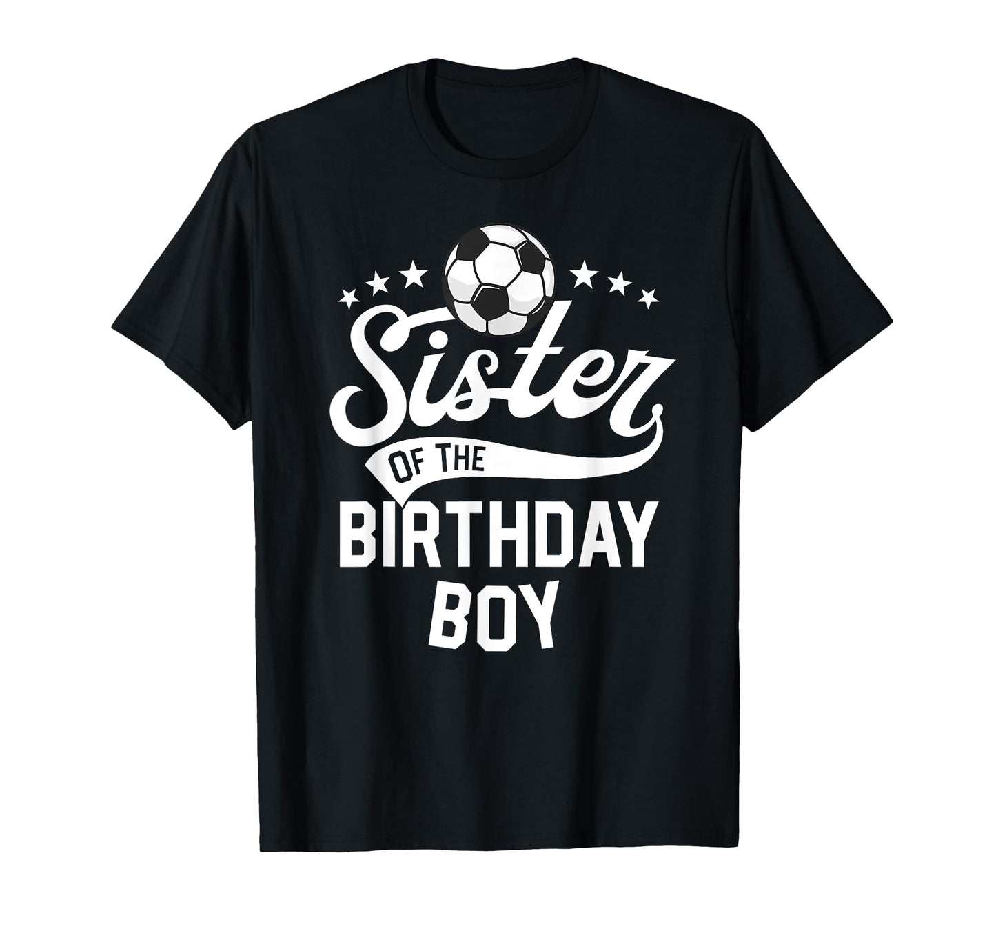 Sister Of The Birthday Boy Matching Family Soccer Birthday T-Shirt