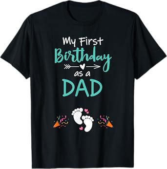 My First Birthday as a Dad Pregnancy Announcement Gift T-Shirt