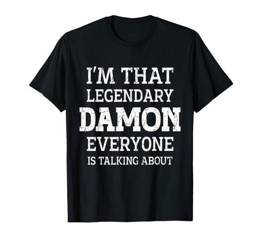 Damon Personal Name Funny Saying Damon First Name T-Shirt