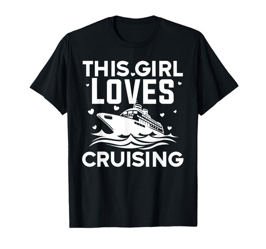 Best Cruising Art Women Girl Cruise Ship Lover Cruise Travel T-Shirt