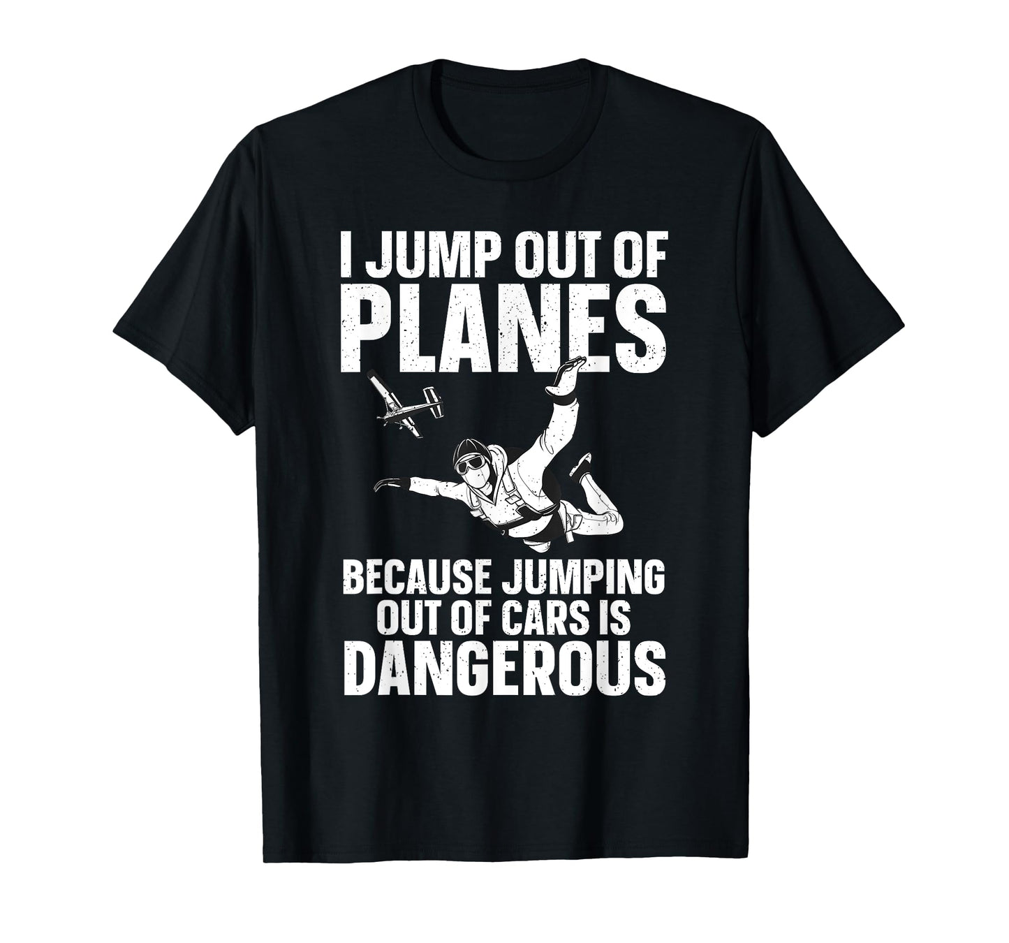 Funny Skydiving Design For Men Women Skydive Lover Skydivers T-Shirt