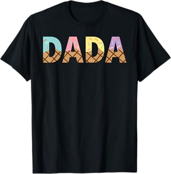 Dada Of The Sweet One Ice Cream 1st First Family Father Day T-Shirt
