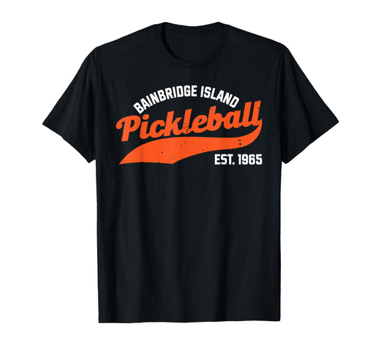 Pickleball Bainbridge Island Established 1965 Retro Novelty T-Shirt
