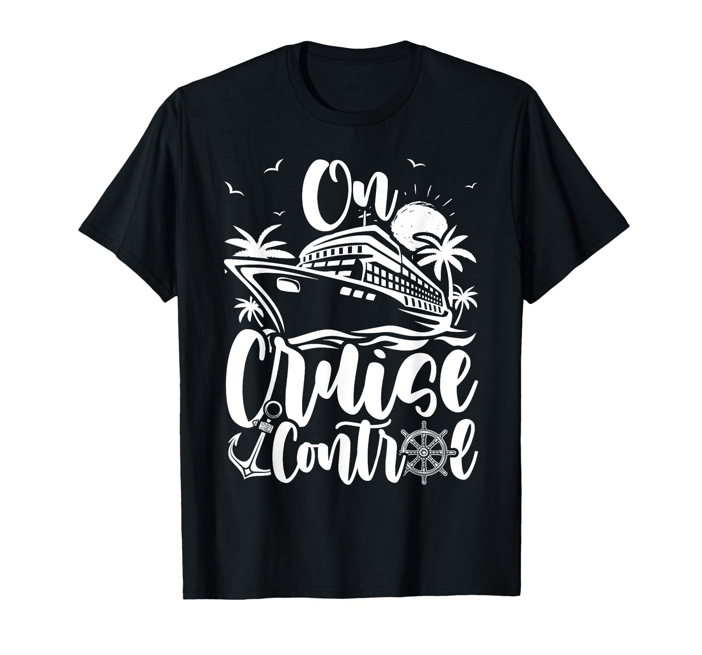 Cruise On Control Funny Boat Cruising Travel Summer Vacation T-Shirt for Men Women Girls Kids