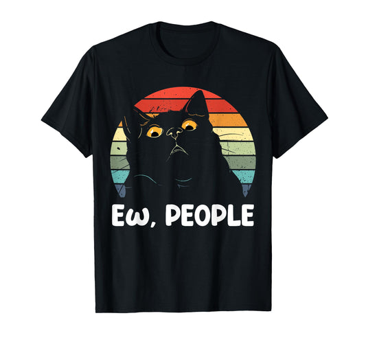 Ew people funny Black Cat lover for women men fun cat saying T-Shirt