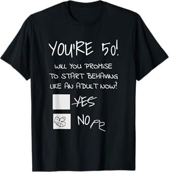 Funny 50th Birthday Gag Gift Idea 50 Years Old Joke Present T-Shirt