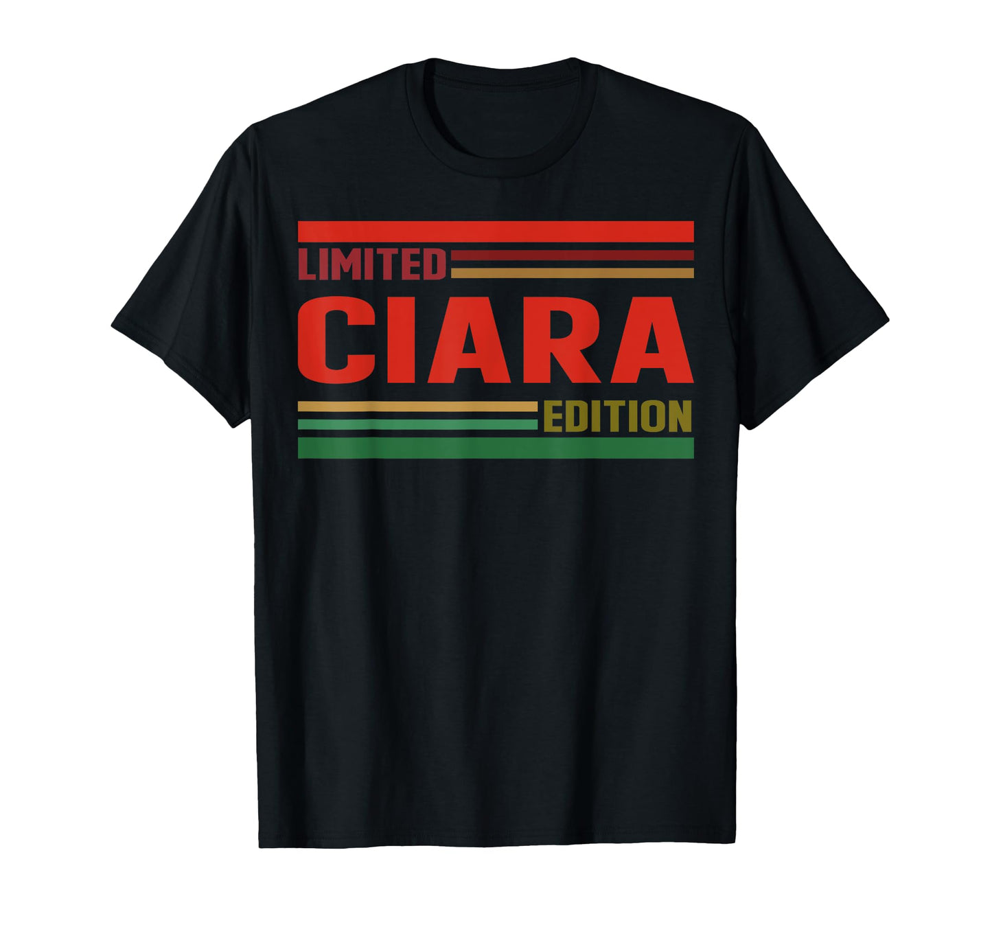 CIARA Limited Edition Shirt CIARA Name Personalized T-Shirt