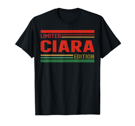 CIARA Limited Edition Shirt CIARA Name Personalized T-Shirt