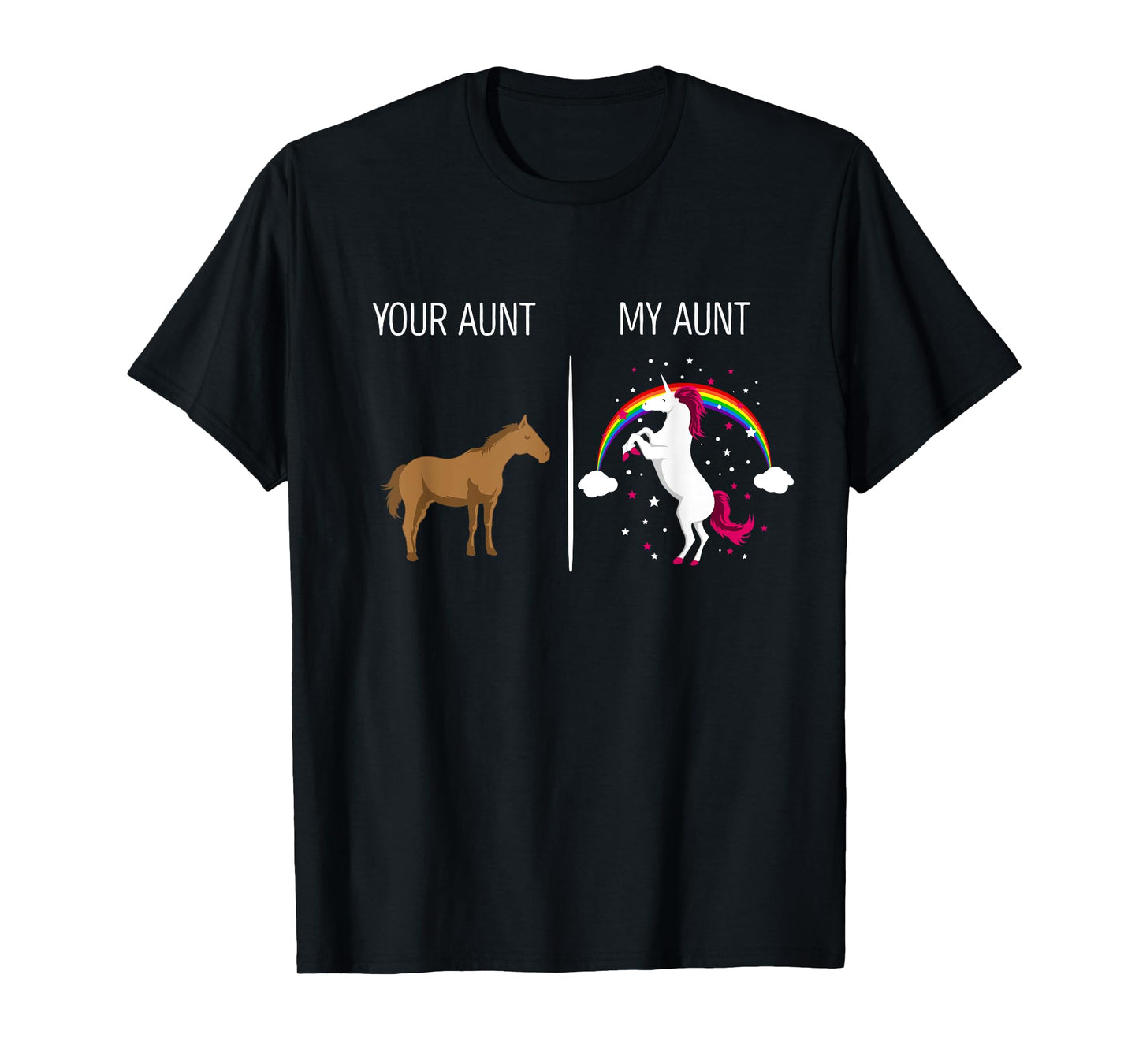 Funny Your Aunt My Aunt Horse Unicorn T-Shirt New Aunts Gift T-Shirt
