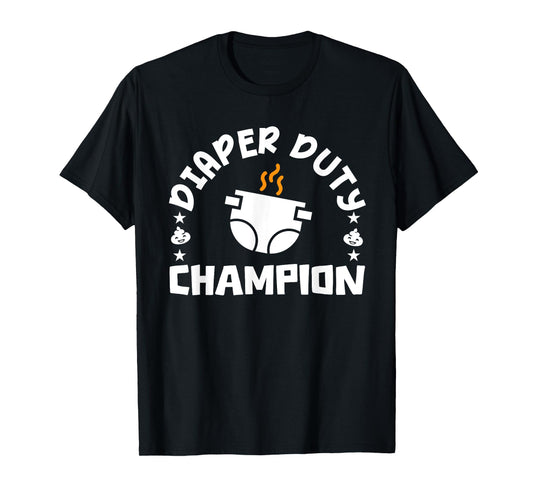 Diaper Duty Champion funny funny Father's Day T-Shirt