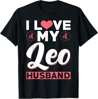 Leo Zodiac Husband - I love my Leo Husband T-Shirt