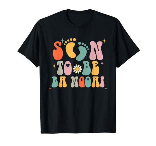 Groovy Retro First Time Grandma Soon To Be Ba Ngoai T-Shirt