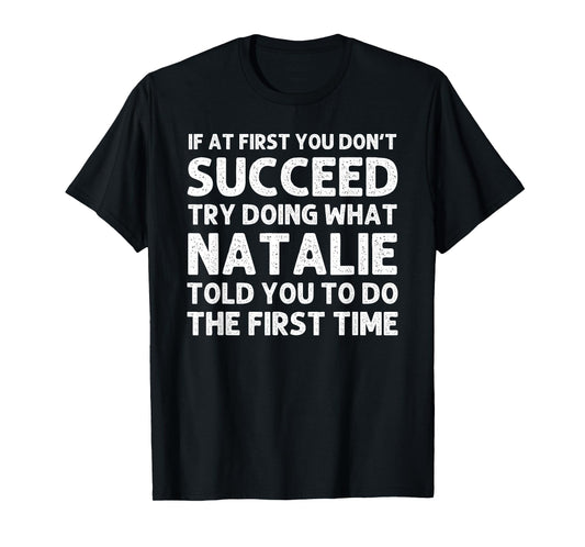 Custom Girl Mom Wife Women Aunt Name Gifts Natalie Name Personalized Birthday Funny Christmas Joke T-Shirt