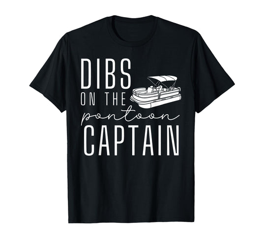 Dibs On The Pontoon Boat Funny Vacation Captain Wife T-Shirt