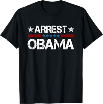 Arrest Obama 2025 T-Shirt