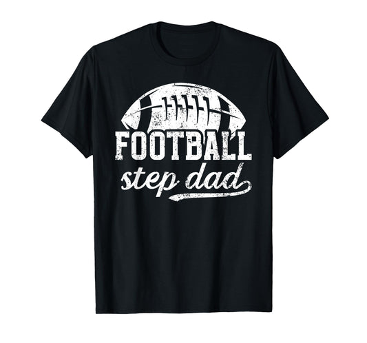 Football Step Dad Of A Football Player Stepfather T-Shirt