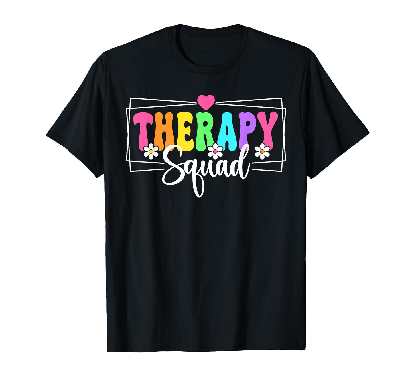 Therapy Squad SLP OT PT Team Back To School Therapist T-Shirt