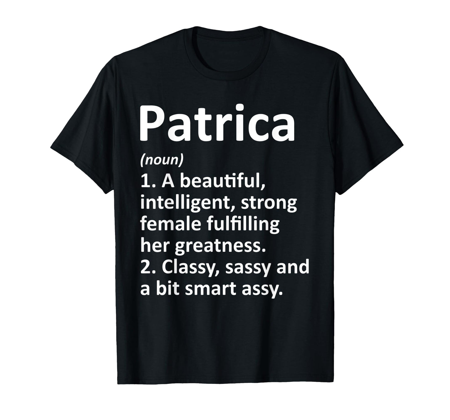 PATRICA Definition Personalized Name Funny Christmas Gift T-Shirt