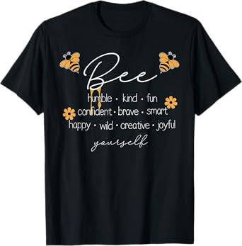 Bee Happy Kind Brave Humble Smart Positive Bumblebee Womens T-Shirt