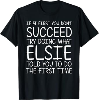 ELSIE Gift Name Personalized Birthday Funny Christmas Joke T-Shirt