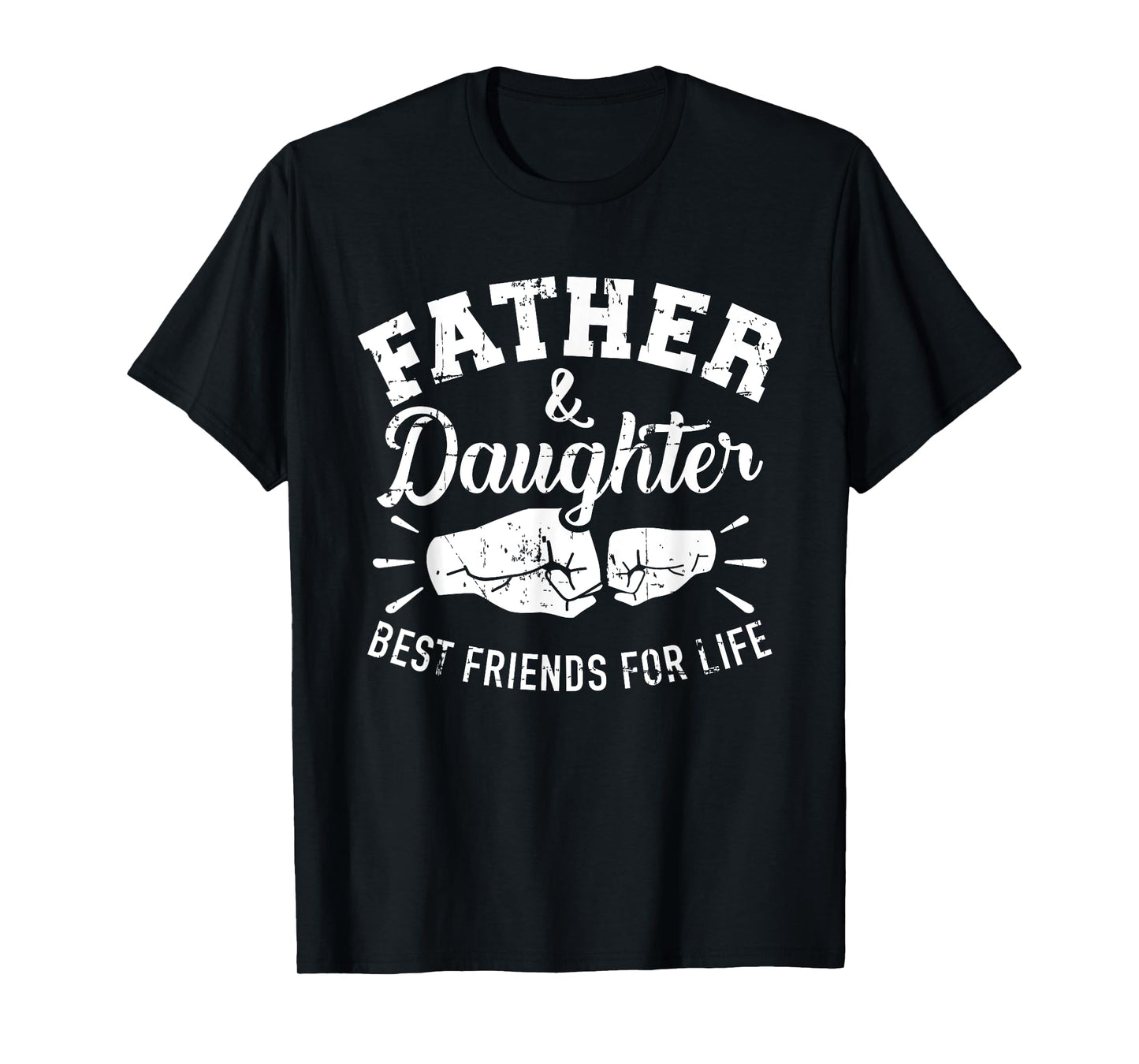 Father and daughter best friends for life T-Shirt