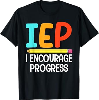 IEP SPED Teacher Art For Men Women Special Education Teacher T-Shirt