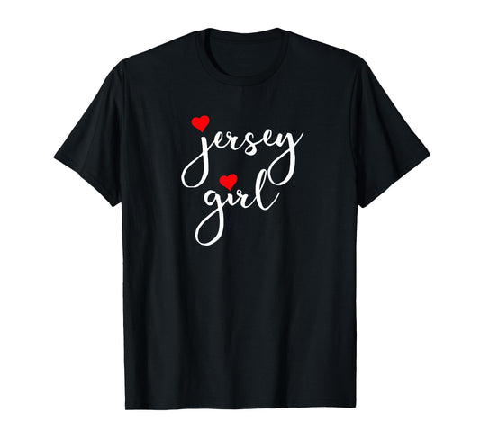 Jersey Girl Proud New Jersey Woman New Jersey Girl T-Shirt